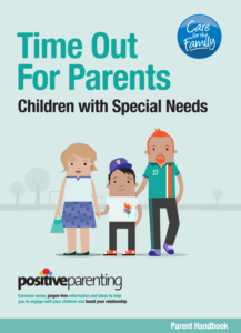 Time Out for Parents - Children with Special Needs Parent Handbook