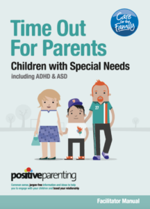 Time out for parents - Children with Special Needs Facilitator Manual